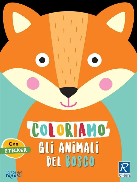Direttamente Dal Produttore Coloriamo gli animali. Il bosco. Con stickers