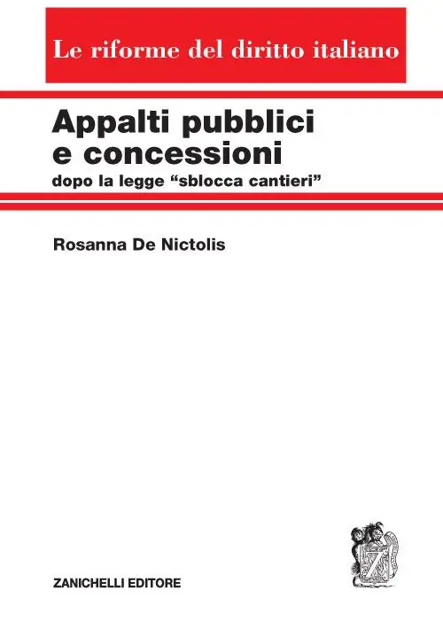 Novità Appalti pubblici e concessioni dopo la legge «sblocca cantieri»