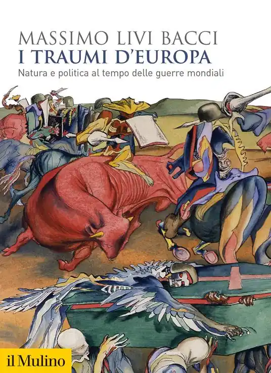 Compra Adesso I traumi d‘Europa. Natura e politica al tempo delle guerre mondiali