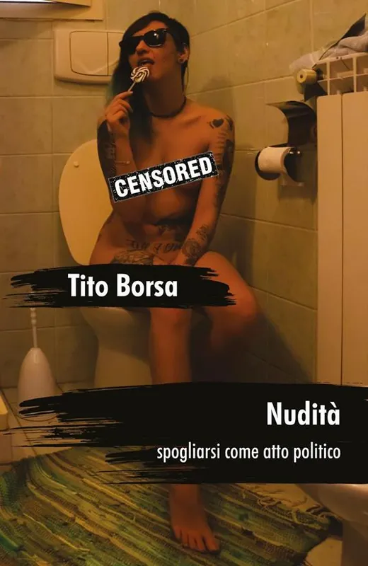 Nudità. Spogliarsi come atto politico Direttamente Dal Produttore