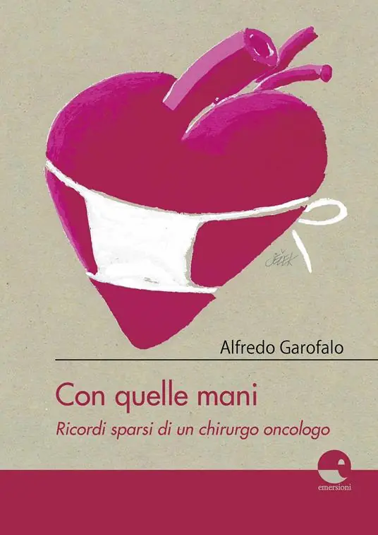 Promo Stagionale Con quelle mani. Ricordi sparsi di un chirurgo oncologo