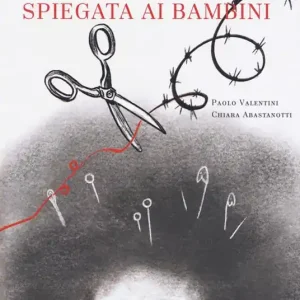 La Shoah spiegata ai bambini. La misteriosa scomparsa di aghi e spille dalla bottega dei fili di Nuvoletta Gentile Professionale