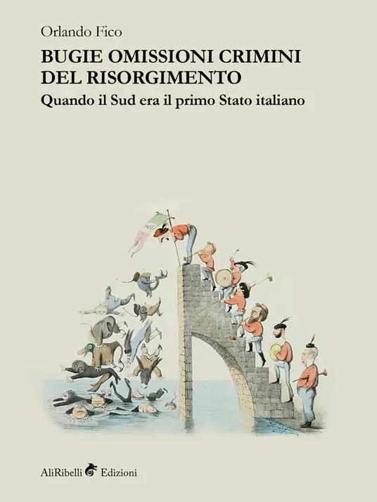 Prezzo Conveniente Bugie, omissioni, crimini del Risorgimento. Quando il Sud era il primo Stato italiano