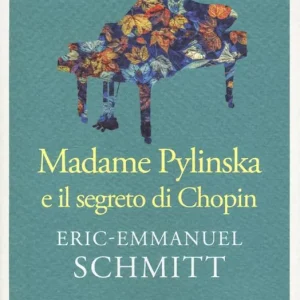 Madame Pylinska e il segreto di Chopin Promozione Esclusiva