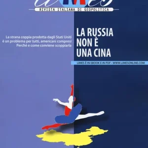 Offerta Speciale Limes. Rivista italiana di geopolitica (2020). Vol. 5 La Russia non è una Cina