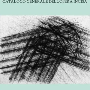 Guido Strazza. Catalogo generale della grafica. Ediz. a colori Ultime Pezzi