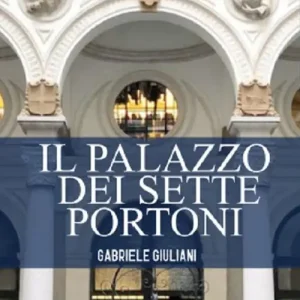 Il palazzo dei sette portoni Subito Disponibile