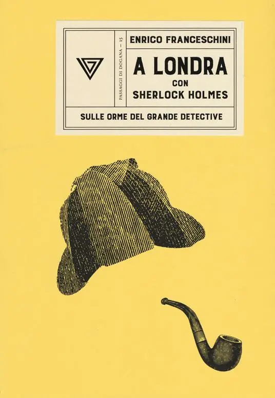 A Londra con Sherlock Holmes sulle orme del grande detective Affare