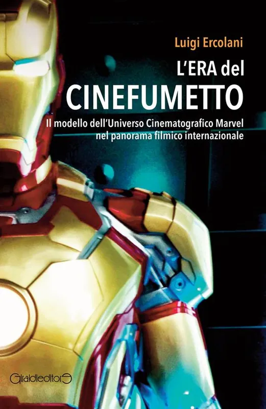L‘era del cinefumetto. Il modello dell‘universo cinematografico Marvel nel panorama filmico internazionale Nuova Collezione