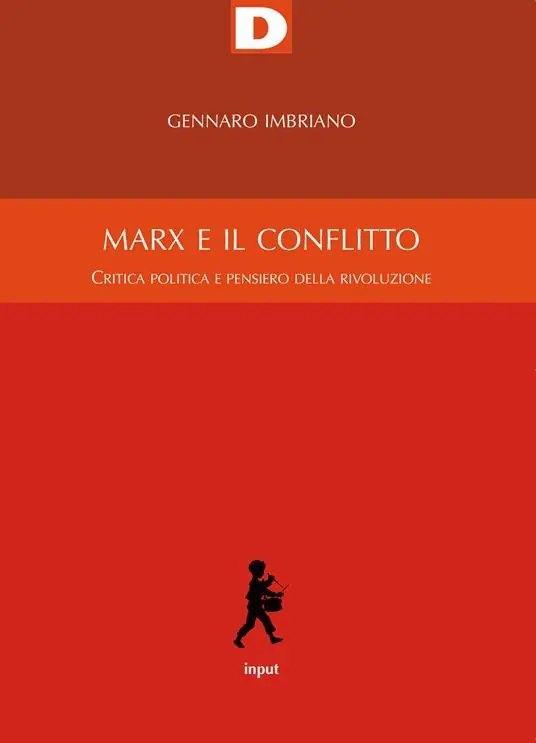 Prezzo Scontato Marx e il conflitto. Critica politica e pensiero della rivoluzione