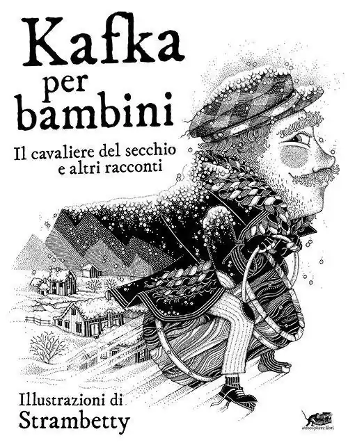 Offerta Lampo Kafka per bambini. Il cavaliere del secchio e altri racconti