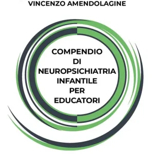 Offerta Limitata Compendio di neuropsichiatria infantile per educatori