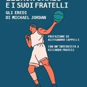 Solo Oggi Lebron James e i suoi fratelli. Gli eredi Di Michael Jordan