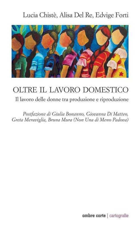 Oltre il lavoro domestico. Il lavoro delle donne tra produzione e riproduzione Affare