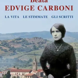 Beata Edvige Carboni. La vita, le stimmate, gli scritti Economico