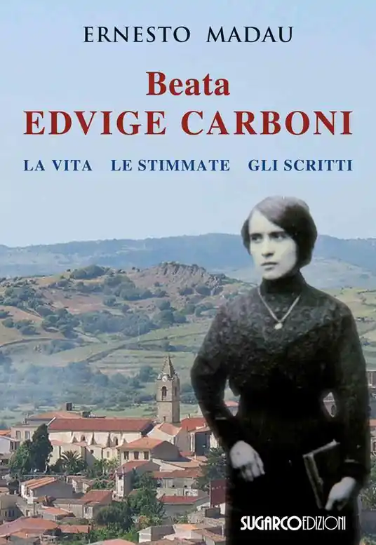 Beata Edvige Carboni. La vita, le stimmate, gli scritti Economico