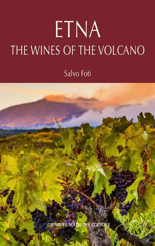 Promozione Etna. I vini del vulcano. Ediz. inglese