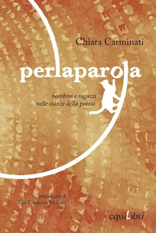 Ultimissimo Modello Perlaparola. Bambini e ragazzi nelle stanze della poesia