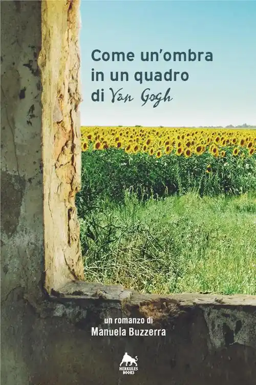 Come un‘ombra in un quadro di Van Gogh. Ediz. integrale Ultimissimo Modello
