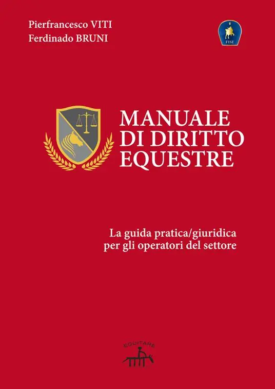 Offerta Manuale di diritto equestre. La guida pratica giuridica per gli operatori del settore