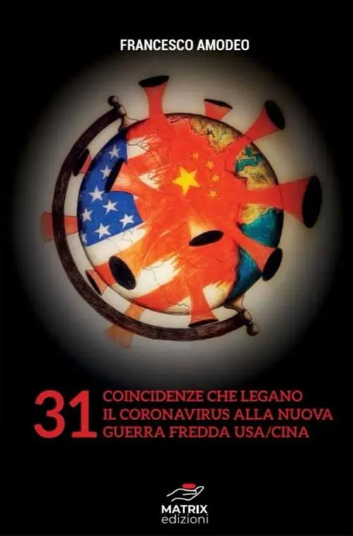 Più Venduto 31 coincidenze sul coronavirus e sulla nuova guerra fredda USA/Cina