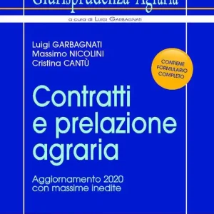 Contratti e prelazione agraria. Aggiornamento 2020 con massime inedite Sconto