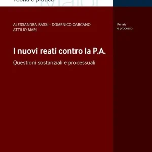 Compra Online I nuovi reati contro la P.A. Questioni processuali e sostanziali
