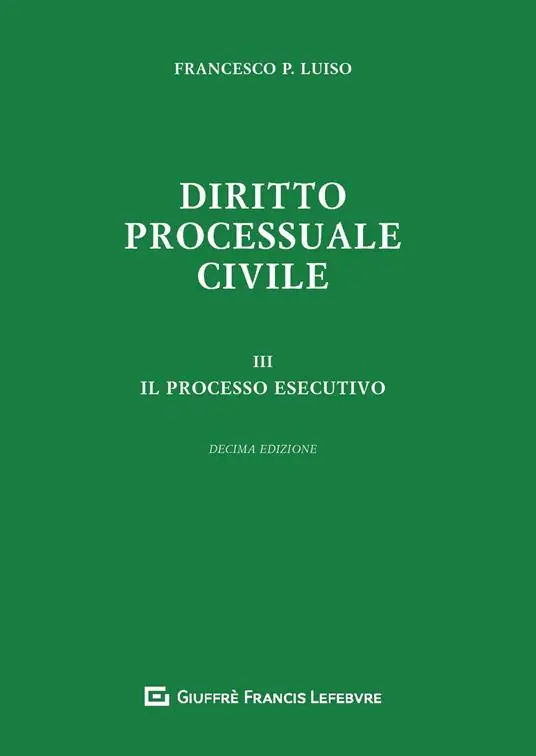 Prezzo Di Fabbrica Diritto processuale civile. Vol. 3 processo esecutivo, Il.