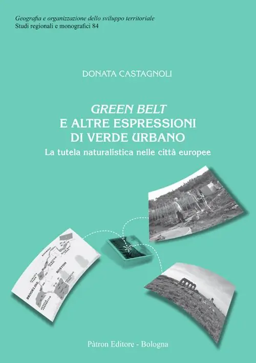 Offerta Del Giorno Green belt e altre espressioni di verde urbano. La tutela naturalistica nelle città europee