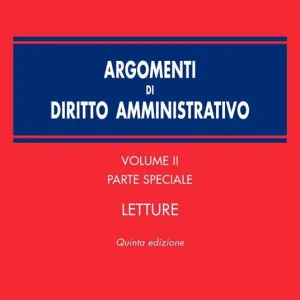 Argomenti di diritto amministrativo. Vol. 2 Parte speciale. Letture. Miglior Prezzo