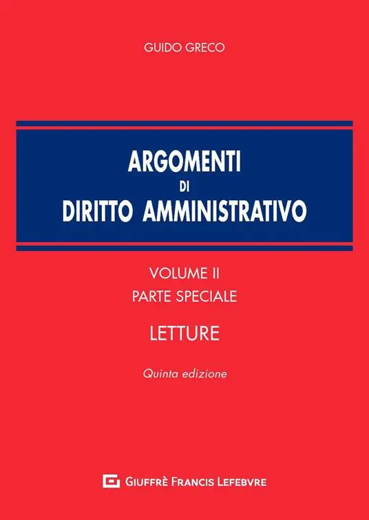 Argomenti di diritto amministrativo. Vol. 2 Parte speciale. Letture. Miglior Prezzo