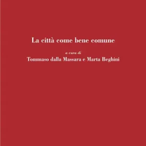 Novità La città come bene comune