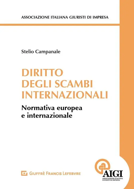Nuova Collezione Diritto degli scambi internazionali. Normativa europea e internazionale