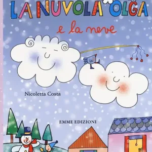 La nuvola Olga e la neve. Ediz. a colori Prezzo Di Fabbrica