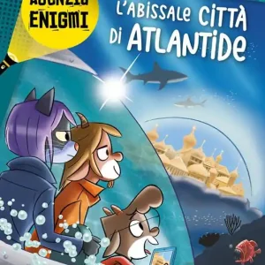 Offerta Limitata L‘ abissale città di Atlantide. Agenzia Enigmi