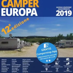 Offerta Limitata Guida camper Europa 2019. Nuova ediz. Con app