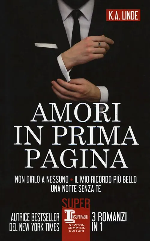 Offerta Speciale Amori in prima pagina Non dirlo a nessuno-Il mio ricordo più bello-Una notte senza te