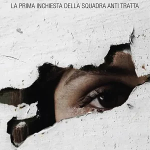Offerta Lampo Mafia nigeriana. La prima inchiesta della Squadra antitratta