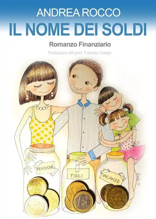 Pagamento Sicuro Il nome dei soldi. Romanzo finanziario