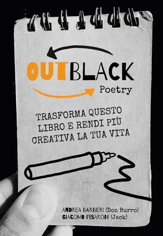 OutBlack poetry. Trasforma questo libro e rendi più creativa la tua vita Compra Online
