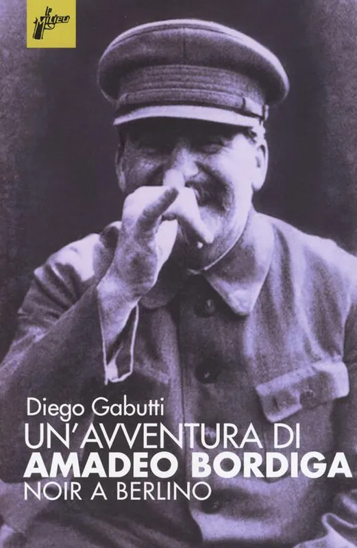 Nuova Collezione Un‘avventura di Amadeo Bordiga