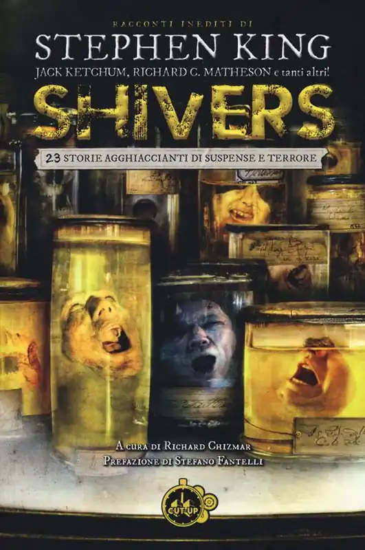 Shivers. 23 storie agghiaccianti di suspense e terrore Non Perdere