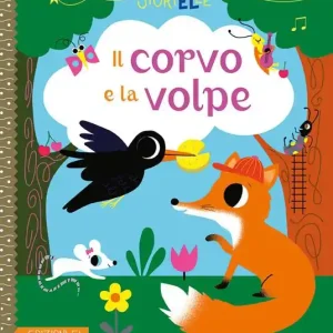 Subito Disponibile Il corvo e la volpe. Ediz. a colori