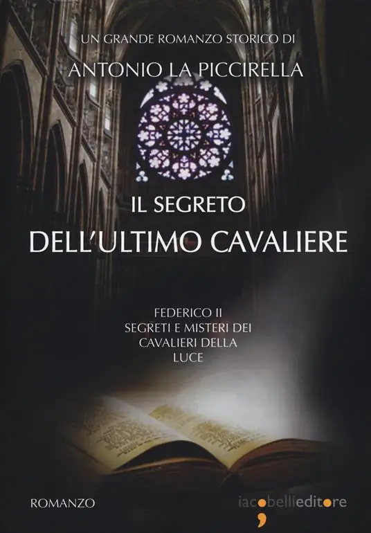 Subito Disponibile Il segreto dell‘ultimo cavaliere. Federico II. Segreti e misteri dei Cavalieri della Luce