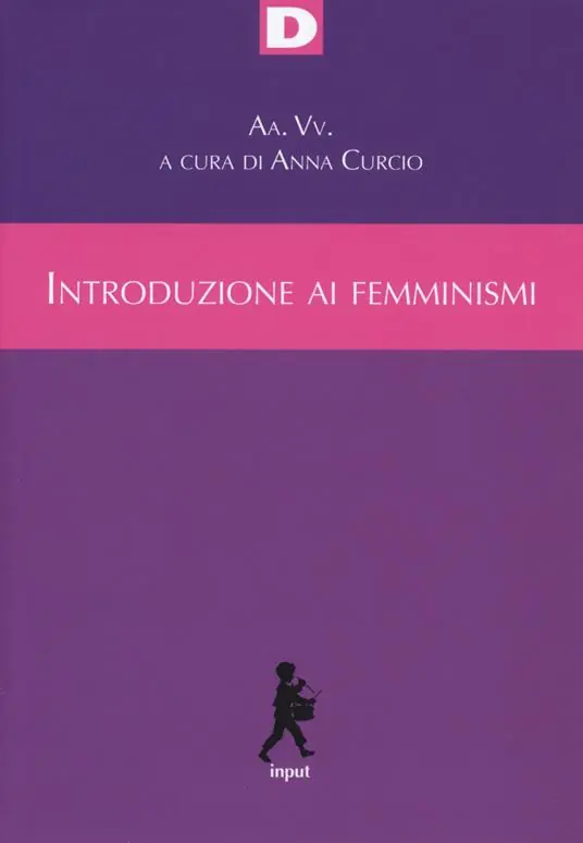Quantità Limitata Introduzione ai femminismi. Genere, razza, classe, riproduzione dal marxismo al queer