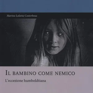 Professionale Il bambino come nemico. L’eccezione humboldtiana