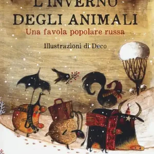 Prezzo Di Fabbrica L‘inverno degli animali. Una favola popolare russa. Ediz. a colori