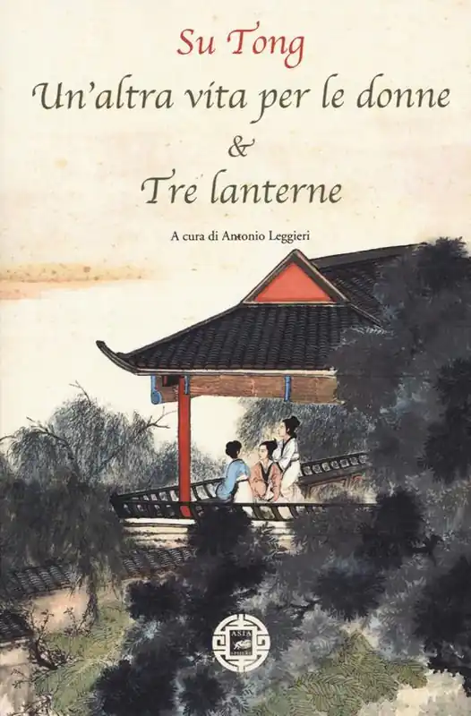 Acquista Ora Un‘altra vita per le donne & Tre lanterne
