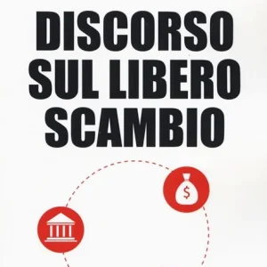 Discorso sul libero scambio A Buon Prezzo