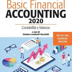 Consegna Rapida Basic financial accounting 2020. Contabilità e bilancio. Con espansione online